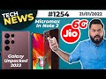 Jio 6G Coming, Micromax In Note 2 Launch, realme 5G,Galaxy Unpacked 2022,OnePlus Tab Launch-#TTN1254