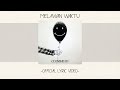 Closehead - Melawan Waktu [Official Lyric Video][Alb. Self Titled]