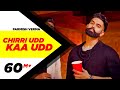 PARMISH VERMA - CHIRRI UDD KAA UDD (Full Video) | New Punjabi Songs 2018 | Latest Punjabi Songs 2018