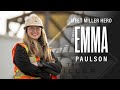 Miller Hero: Emma Paulson | Plant Manager – The Miller Group