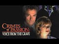 Crimes of Passion: Voice from the Grave | FULL MOVIE | Ghost Story