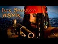 Captain Jack Sparrow ASMR (Pirates of the Caribbean ASMR Roleplay)