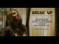 Break Up - Many a times you breakdown- Tamil Lyrical Short Film