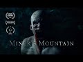 Miner's Mountain | Award Winning Short Horror Film