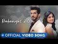 Roohaniyat 2.0 | Video Song | Arjun Bijlani & Kanika Mann | Arjun Kanungo | MX Player