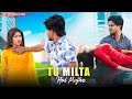 Tu Milta Hai Mujhe | Raj Barman | Romantic Love Story | New Hindi Song | KK production