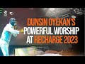DUNSIN OYEKAN'S POWERFUL WORSHIP AT RECHARGE CONFERENCE
