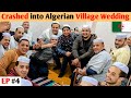 Crashed into Arab & Mozabite Wedding in Remote Algerian Village 🇩🇿🔥