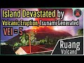 Island Devastated by Volcanic Eruption; Ruang Volcano Generates a Tsunami