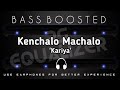 Kenchalo Machalo[bass boosted]!kannada [bass boosted]Songs!rs equalizer