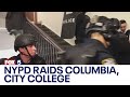 NYPD raids Columbia, City College
