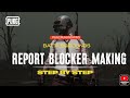 HOW TO MAKE REPORT BLOCKER FOR BGMI ! REPORT BLOCKER MAKING FOR BGMI