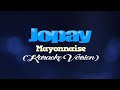 JOPAY - Mayonnaise (KARAOKE VERSION)
