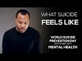 What Suicide Feels Like by Bipolar Major Depression - World Suicide Prevention Day