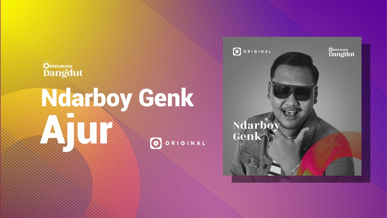 Ajur - Ndarboy Genk Ajur - Ndarboy Genk