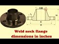 Weldneck flange dimensions, Welding neck flange dimensions in inches.