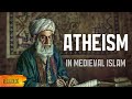 ATHEISM in Medieval Islam. Freethinkers of the Caliphate. Al-Razi, Rawandi, Maarri, Khayyam, Nuwas