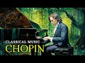 Best Of Classical Music By Chopin | Relaxing Classical Music Piano | Peaceful Music Playlist