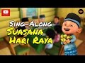 Upin & Ipin - Suasana Hari Raya [Sing-Along][HD]