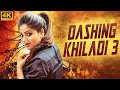 South Queen Rachita Ram (DASHING KHILADI) Hindi Dubbed Movie 4k | South Movie Dubbed In Hindi Full