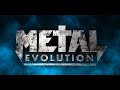 Metal Evolution -  Extreme Metal | FULL EPISODE