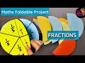 FRACTIONS | Foldable Maths project | Working Maths model | Mathematics School project