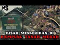 KISAH SERAM DI WILAYAH PERBATASAN INDONESIA-MALAYSIA‼️