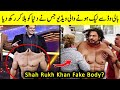 Bollywood Secrets Revealed | Shah Rukh Khan Fake Body