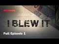 I Blew It Episode 1 | Full Episode | Showmax