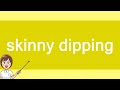 skinny dipping