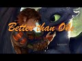 HTTYD || Better Than One || music video