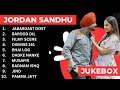 Best of Jordan Sandhu | Jordan Sandhu All Songs | New Punjabi Songs 2023 #jordansandhu