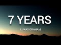 7 YEARS - Lukas Graham (lyrics)