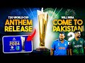 India come to Lahore for champions Trophy 2025 | t20 world cup anthem release #pakvsind