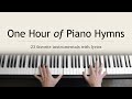 One Hour of Piano Hymns - 23 favorite instrumentals with lyrics