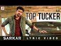 Sarkar - Top Tucker Lyric Video | Thalapathy Vijay | @A. R. Rahman  | A.R Murugadoss