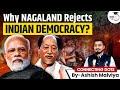 Zero Percent Voting in 6 Districts: Nagaland Rejects Democracy? | Insurgency | By Ashish Malviya
