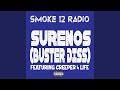 Surenos Buster Diss (feat. Creeper 4 Life)