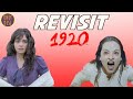 1920 : The Revisit