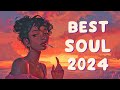 Best soul music compilation 2024 | Neo soul songs for your feeling - Chill soul music playlist