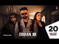 Eddan Ni (Official Video) Amrit Maan Ft Bohemia | Himanshi khurana | Punjabi Songs 2020
