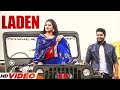 Laden - Jassi Gill (Full Video) | Himanshi Khurana | New Punjabi Songs 2023 | Latest Songs 2023