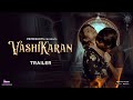 Vashikaran Trailer | Jinnie Jaaz | PrimeShots | 12th Jan 2024