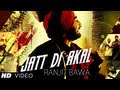 Jatt Di Akal Song By Ranjit Bawa | Music: Muzical Doctorz | Panj-Aab