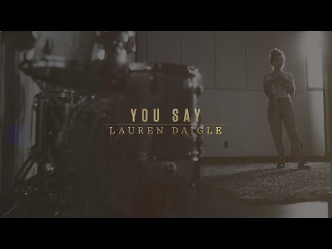 Download Lauren Daigle - You Say (Lyric Video) free