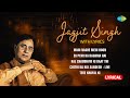 Jagjit Singh Lyrical Special | Ek Pyar Ka Nagma Hai | Ghazal Hindi Songs | Jagjit Singh Hit Ghazals