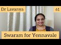 | Swaram for Yennavale | Kaadhalan | Dr Lavanya | Voice Culture Trainer | Unnikrishnan | A.R.Rahman