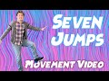 Seven Jumps - Kids Dance Movement Video