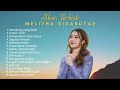 Lagu Rohani Pilihan Terbaik Melitha Sidabutar | Full Album Lagu Rohani 2024