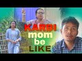 KARBI mom be LIKE || KARBI SHORT FUNNY VIDEOS 🤣😂😂 || 2024